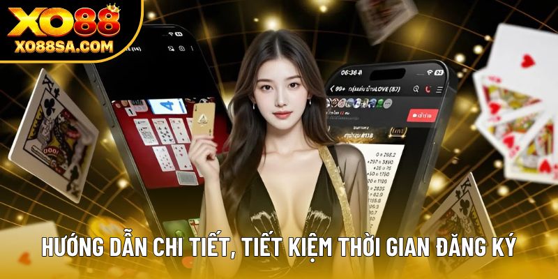 Hướng dẫn chi tiết, tiết kiệm thời gian đăng ký
